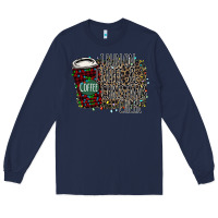 Navy I Run on Coffee and Christmas Cheer Long Sleeve Tee - Bettercallsaul