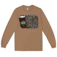 Toasted Coconut I Run on Coffee and Christmas Cheer Long Sleeve Tee - Bettercallsaul