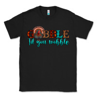 Black gobble til you wobble Classic Tee - JahusDesignShop