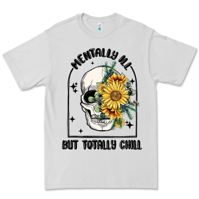 Mentally Ill But Totally Chill Premium Tee by MaliasSmallBusiness | Teevron