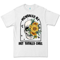 White mentally ill but totally chill Premium Tee - MaliasSmallBusiness