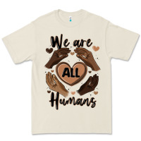 We Are All Humans Premium Tee | Teevron