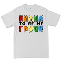 Dove Grey proud to be me Premium Tee - MaliasSmallBusiness