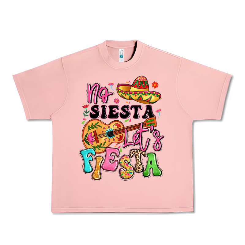 No Siesta Let's Fiesta Urban Heavy Tee by LillyAllenDesigns | Teevron