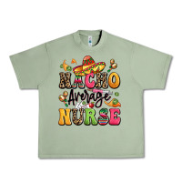 Oil Green nacho average nurse Urban Heavy Tee - LillyAllenDesigns
