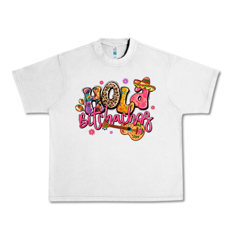Hola Bitchachos Mexico Cinco De Mayo Urban Heavy Tee by LillyAllenDesigns | Teevron