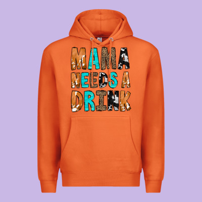 Mama Needs A Drink Premium Hoodie Designed By Cowcowdesign