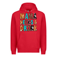 Red Mama Needs a Drink Premium Hoodie - CowCowDesign