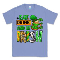 Colony Blue Eat drink and be Irish St. Patrick's Classic Tee - LillyAllenDesigns