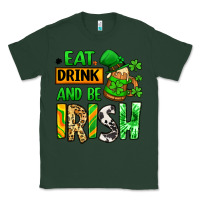Sports Green Eat drink and be Irish St. Patrick's Classic Tee - LillyAllenDesigns