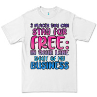 White 2 places you can stay for free in your lane and ou Premium Tee - MaliasSmallBusiness