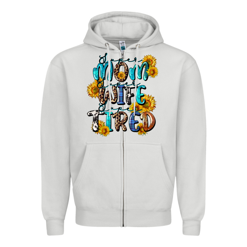 Super Mom Super Wife Super Tired Zipper Hoodie by CowGirlArtShop | Teevron