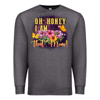 Charcoal Heather Oh honey i am that mom Premium Sweatshirt - FaDigitalArtStudio