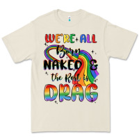 Bone we're all born naked the rest is drag Premium Tee - MaliasSmallBusiness
