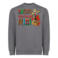Storm Nacho Average Mini Heavyweight Sweatshirt - texasbilliewilder