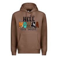 Chestnut The Only Hell my Momma Ever Raised Premium Hoodie - CowCowDesign