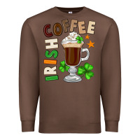 Chestnut Irish coffee St. Patrick's Day Premium Sweatshirt - FaDigitalArtStudio