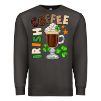 Smoke Irish coffee St. Patrick's Day Premium Sweatshirt - FaDigitalArtStudio