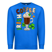 True Royal Irish coffee St. Patrick's Day Premium Sweatshirt - FaDigitalArtStudio