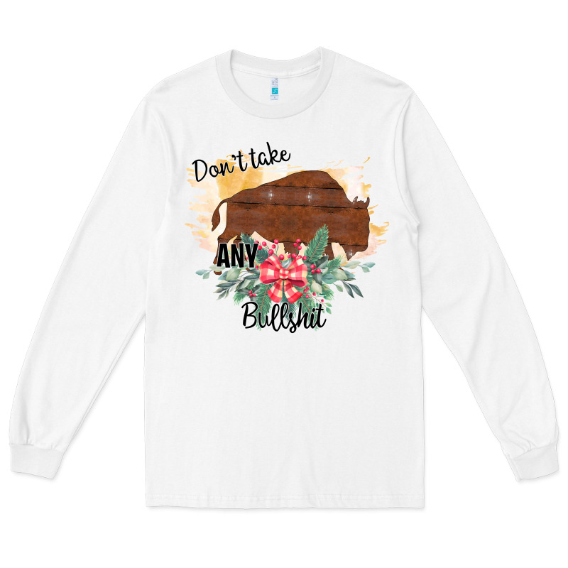 Take No Bull Floral Rodeo Long Sleeve Tee by Bettercallsaul | Teevron