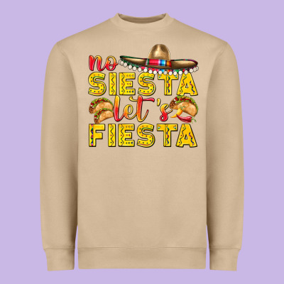No Siesta Let's Fiesta Heavyweight Sweatshirt Designed By Texasbilliewilder