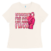 I Fought For My Life And I Won Ladies Tee | Teevron