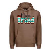 Chestnut Mama Tried Premium Hoodie - CowCowDesign