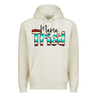 Oatmeal Heather Mama Tried Premium Hoodie - CowCowDesign