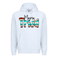 White Mama Tried Premium Hoodie - CowCowDesign