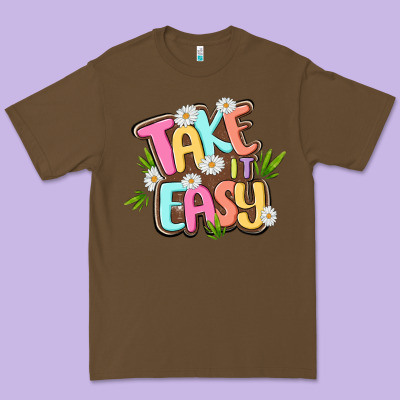Take It Easy Premium Tee Designed By Maliassmallbusiness