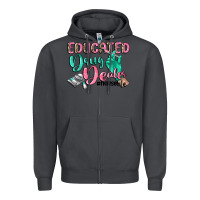 Smoke educated drug dealer nurse life Zipper Hoodie - CowGirlArtShop