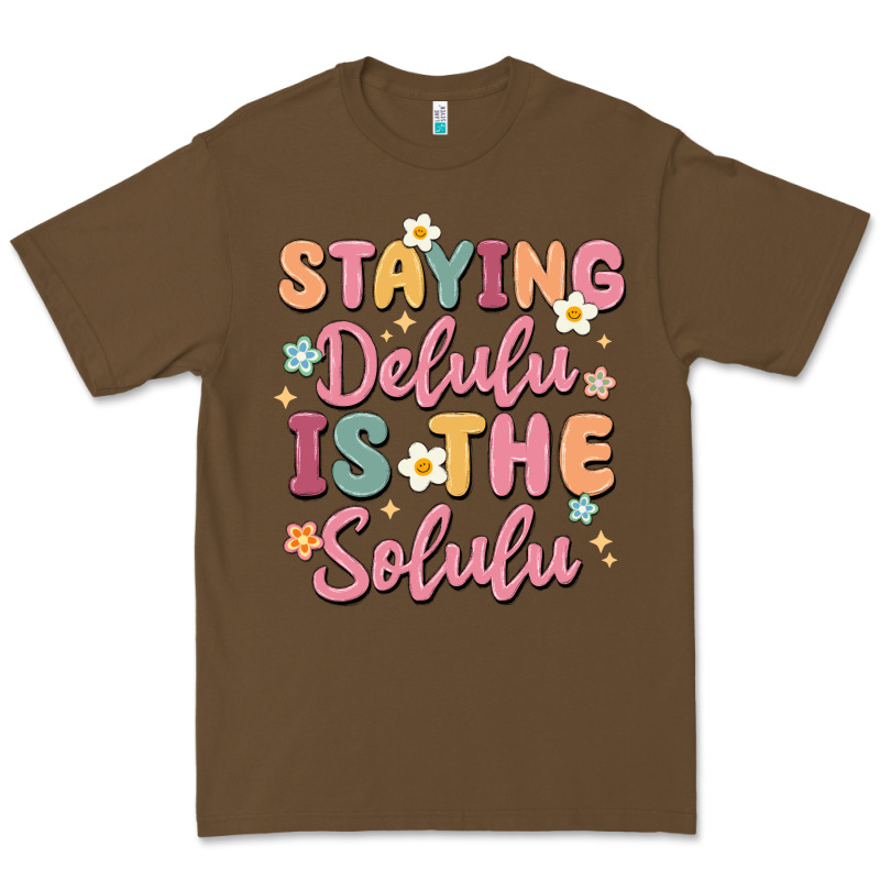 Staying Delulu Is The Solulu Premium Tee by MaliasSmallBusiness | Teevron