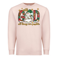 With God All Things Are Possible With Snowman Bbs Premium Sweatshirt | Teevron