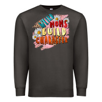 Smoke Weird moms build character Mother's Day Premium Sweatshirt - FaDigitalArtStudio