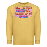 Antique Gold Only the best moms get promoted to nana Premium Sweatshirt - FaDigitalArtStudio