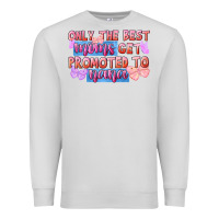 Dove Grey Only the best moms get promoted to nana Premium Sweatshirt - FaDigitalArtStudio