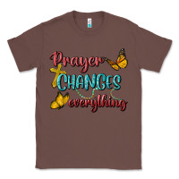 Chestnut Prayer Changes Everything Classic Tee - BundleAndBundleShop