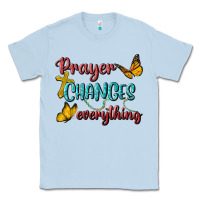 Dusty Blue Prayer Changes Everything Classic Tee - BundleAndBundleShop