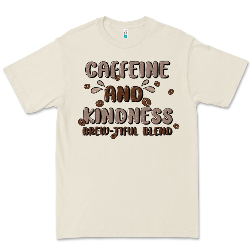 Caffeine & Kindness Premium Tee by MaliasSmallBusiness | Teevron