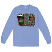 Colony Blue I Run on Coffee and Christmas Cheer Long Sleeve Tee - Bettercallsaul