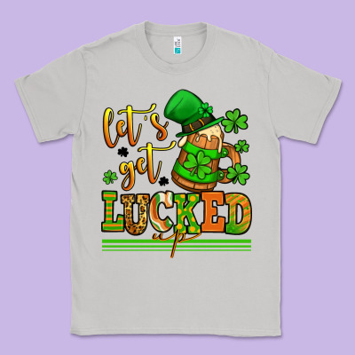 Lets Get Lucked Up St Patricks Classic Tee Designed By Lillyallendesigns