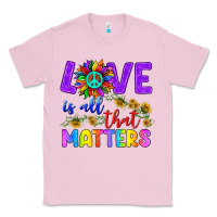 Bubblegum Pink Love İs All That Matters Classic Tee - BundleAndBundleShop