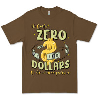 Cacao it costs zero dollars to be a nice person Premium Tee - MaliasSmallBusiness