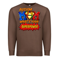 Chestnut Autism mom what's your superpower Mother's Day Premium Sweatshirt - FaDigitalArtStudio