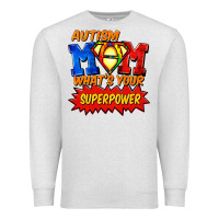 Oatmeal Heather Autism mom what's your superpower Mother's Day Premium Sweatshirt - FaDigitalArtStudio