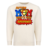 Sandshell Autism mom what's your superpower Mother's Day Premium Sweatshirt - FaDigitalArtStudio