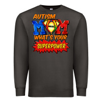 Smoke Autism mom what's your superpower Mother's Day Premium Sweatshirt - FaDigitalArtStudio