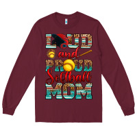 Burgundy loud and proud softball mom Long Sleeve Tee - RanaPortraitStore