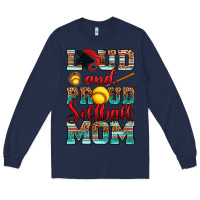 Navy loud and proud softball mom Long Sleeve Tee - RanaPortraitStore