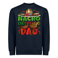 Navy Nacho Average Dad with Mustache Heavyweight Sweatshirt - texasbilliewilder